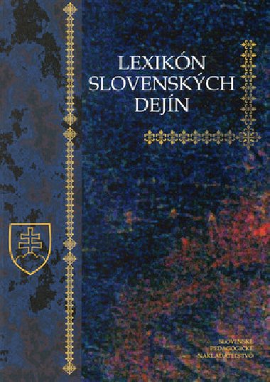 LEXIKN SLOVENSKCH DEJN - Kolektv autorov