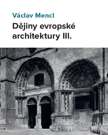 Djiny evropsk architektury IIl. - Vclav Mencl