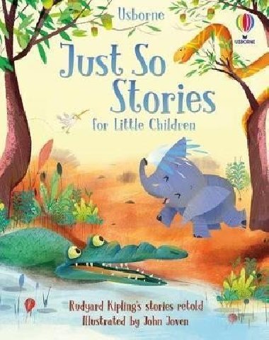 Just So Stories for Little Children - Milbourneová Anna