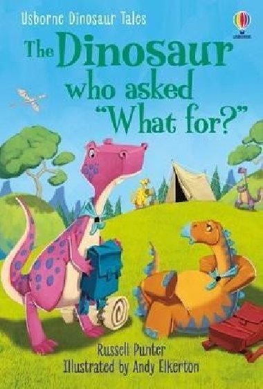 Dinosaur Tales: The Dinosaur who asked ´What for?´ - Punter Russell