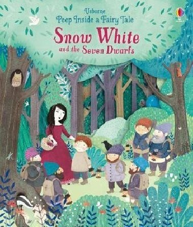 Peep Inside a Fairy Tale Snow White and the Seven Dwarfs - Milbourneov Anna