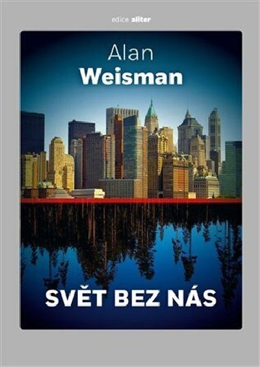 Svt bez ns - Alan Weisman