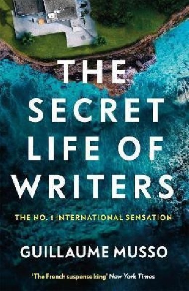 The Secret Life of Writers - Musso Guillaume