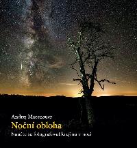 Non obloha - Naute se fotografovat krajinu v noci - Andrej Macenauer