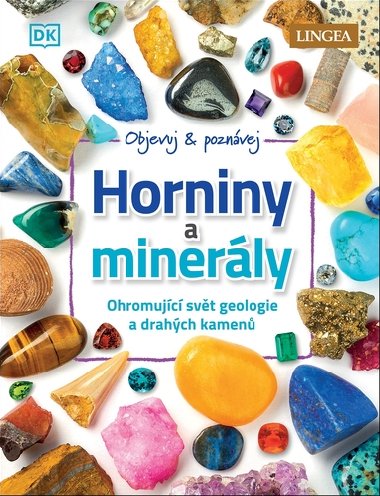 Horniny a minerly - Ohromujc svt geologie a drahch kamen - Devin Dennie