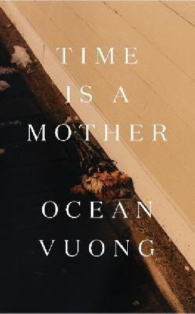 Time is a Mother - Vuong Ocean