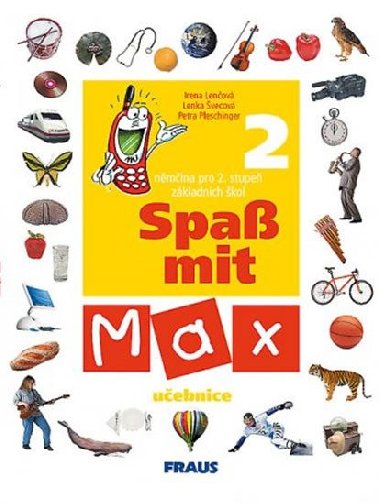 SPA MIT MAX 2 UEBNICE - Irena Lenov; Lenka vecov; Petra Pleschinger