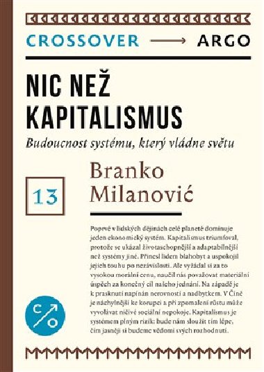 Nic ne kapitalismus - Budoucnost systmu, kter vldne svtu - Branko Milanovi