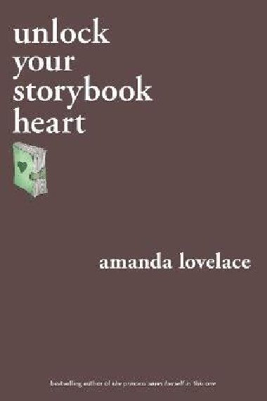 Unlock Your Storybook Heart - Lovelace Amanda