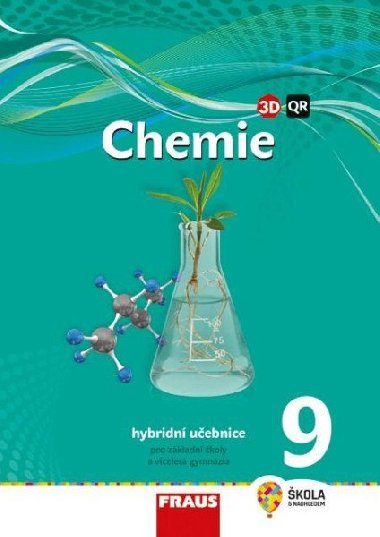 Chemie 9 pro ZŠ a VG - Hybridní učebnice (nová generace) - Jiří Škoda; Pavel Doulík; Milan Šmídl