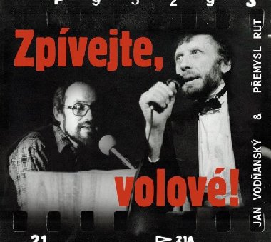 Zpívejte, volové! - CD - Vodňanský Jan, Rut Přemysl,