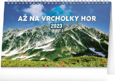 Kalend 2023 stoln: A na vrcholky hor, 23,1  14,5 cm - Presco Group