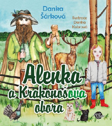 Alenka a Krakonoova obora - Danka rkov
