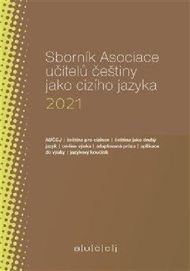 Sbornk Asociace uitel etiny jako cizho jazyka 2021 - Lenka Suchomelov
