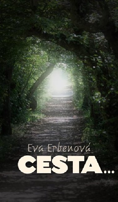 Cesta... - Eva Erbenov