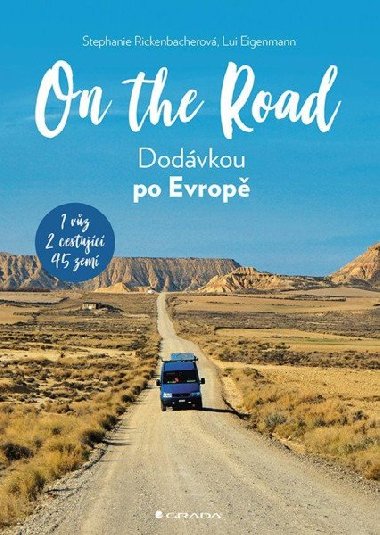 On The Road - Dodávkou po Evropě - Lui Eigenmann; Stephanie Rickenbacher