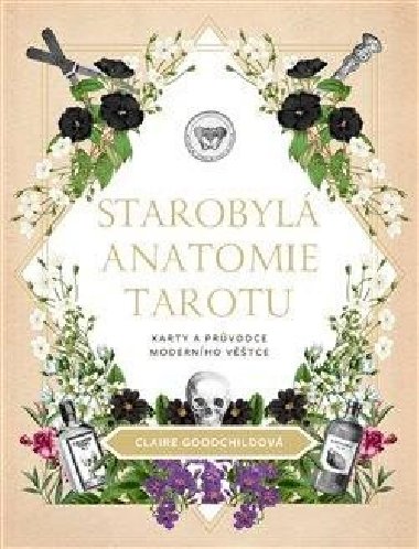 Starobyl anatomie tarotu - Claire Goodchildov