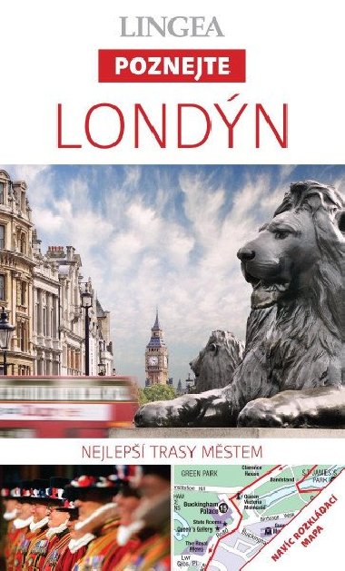 Londn - Poznejte - Nejlep trasy mstem - Lingea