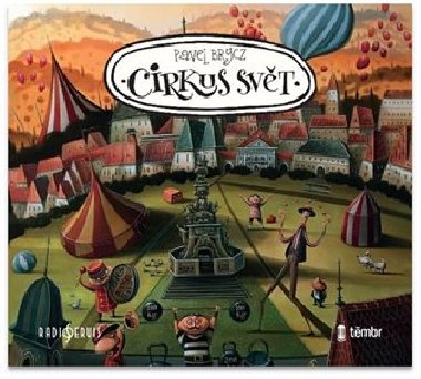 Cirkus Svět - audiokniha - Pavel Brycz