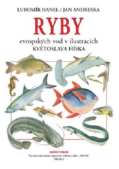 Ryby evropskch vod v ilustracch Kvtoslava Hska - Jan Andreska, Lubomr Hanel