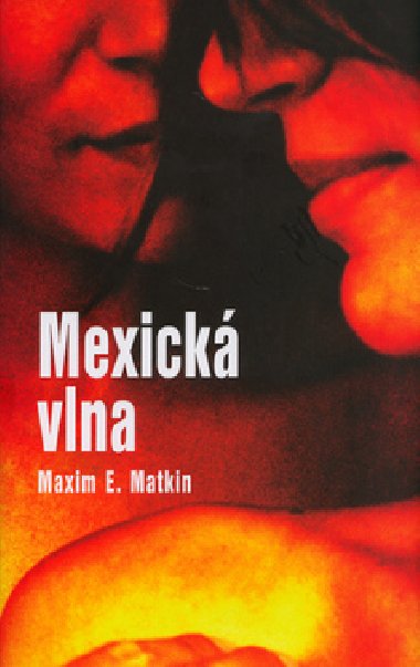 MEXICK VLNA - Maxim E. Matkin