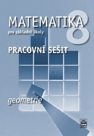 Matematika 8 pro zkladn koly - Geometrie - Pracovn seit - Jitka Boukov