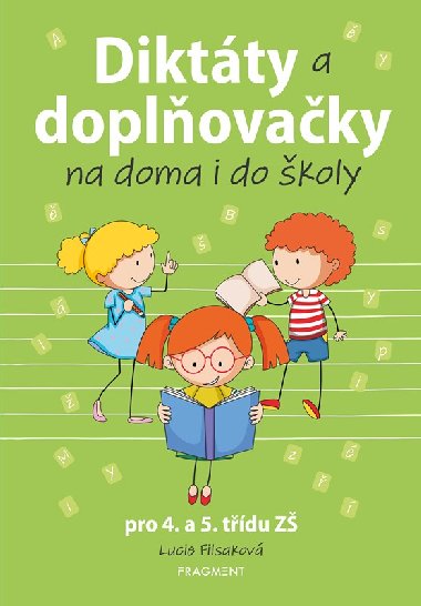 Diktty a doplovaky na doma i do koly pro 4. a 5. tdu Z - Filsakov Lucie