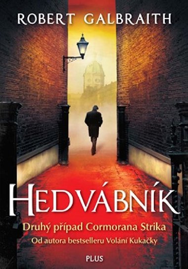 Hedvbnk - Galbraith Robert(pseudonym J. K. Rowlingov)