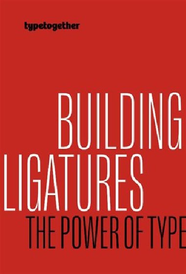 Building ligatures: the power of type - Linda Kudrnovská