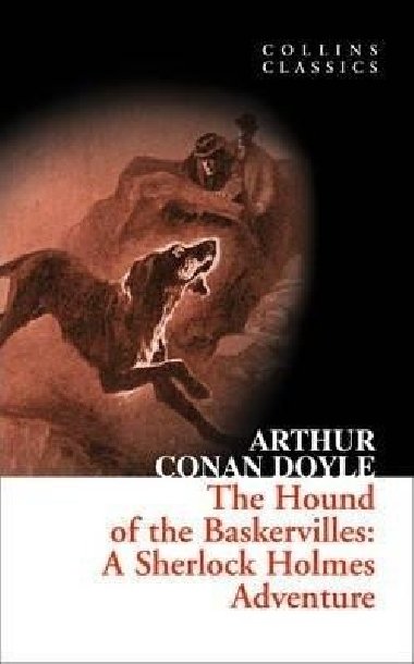 The Hound of the Baskervilles : A Sherlock Holmes Adventure - Doyle Arthur Conan