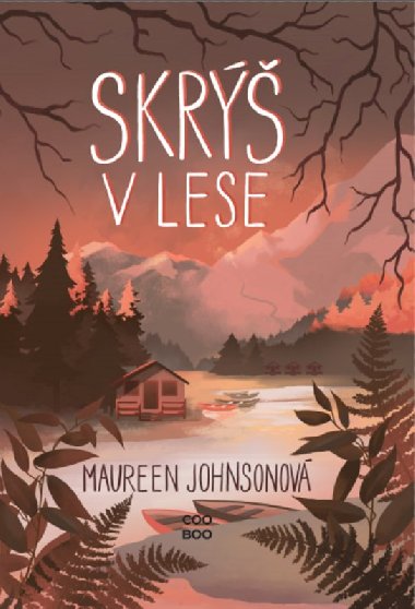 Skrýš v lese - Johnsonová Maureen