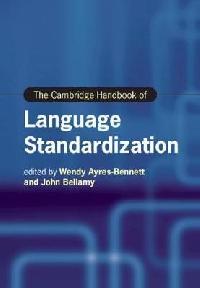 The Cambridge Handbook of Language Standardization - Ayres-Bennett Wendy