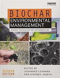 Biochar for Environmental Management : Science, Technology and Implementation - Lehmann Johannes