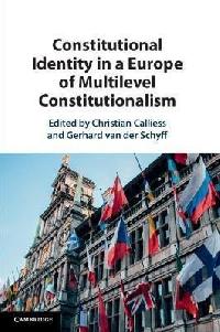 Constitutional Identity in a Europe of Multilevel Constitutionalism - Calliess Christian