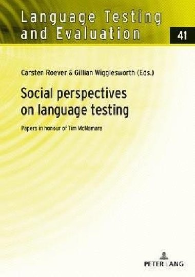 Social perspectives on language testing : Papers in honour of Tim McNamara - Roever Carsten