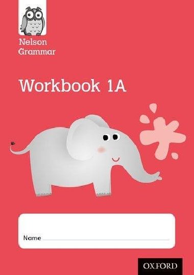 Nelson Grammar Workbook 1A Year 1/P2 Pack of 10 pc - Wren Wendy, Wren Wendy