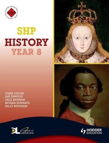 SHP History Year 8 Pupils Book - Culpin Chris, Culpin Chris