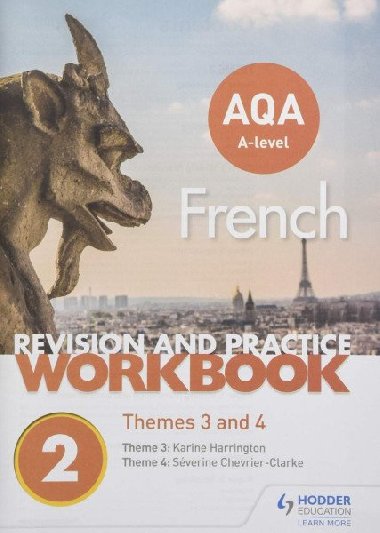 AQA A-level French Revision and Practice Workbook: Themes 3 and 4 - Chevrier-Clarke Sverine, Chevrier-Clarke Sverine