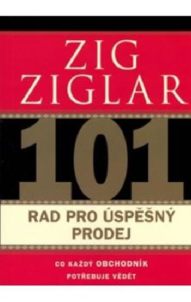 101 RAD PRO SP̩N PRODEJ - Zig Ziglar