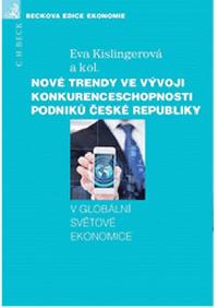 Nov trendy ve vvoji konkurenceschopnosti podnik esk republiky v globln svtov ekonomice - Kislingerov Eva