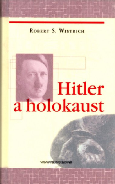 HITLER A HOLOKAUST - Robert S. Wistrich