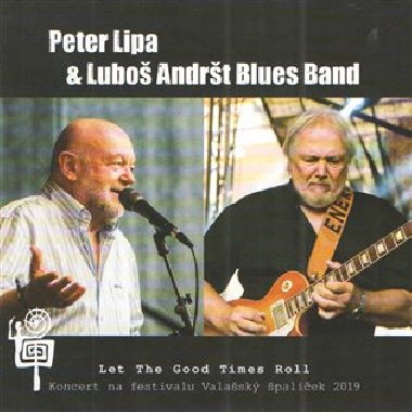 Let The Good Times Roll - CD - Lubo Andrt,Peter Lipa,Lubo Andrt Blues Band
