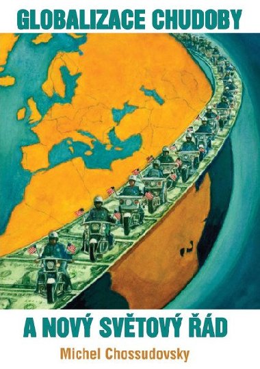 Globalizace chudoby a nov svtov d - Michel Chossudovsky