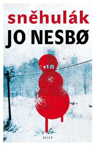 Sněhulák - Nesbo Jo