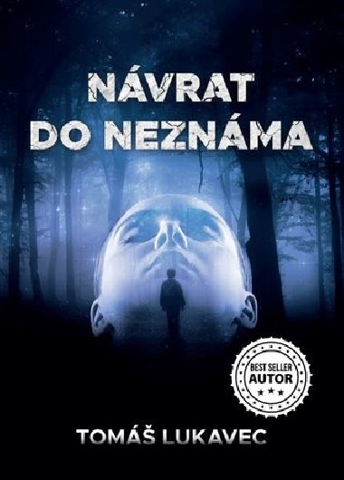 Nvrat do neznma - Tom Lukavec