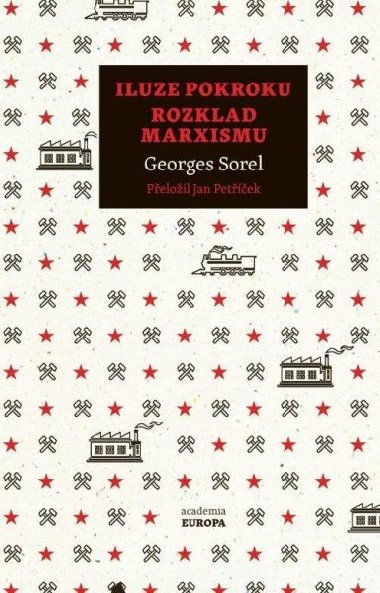 Iluze pokroku, Rozklad marxismu - Georges Sorel