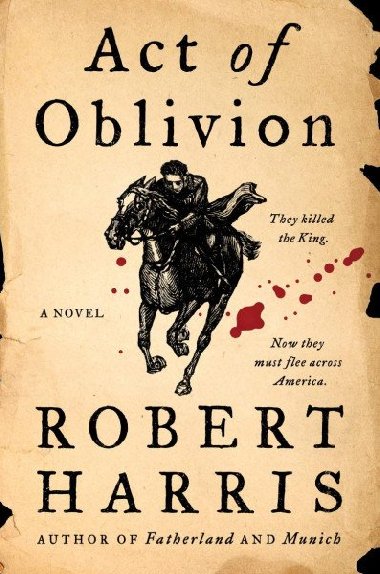 Act of Oblivion - Harris Robert