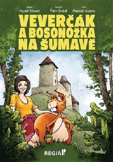 Veverčák a Bosonožka na Šumavě - Klimek Hynek