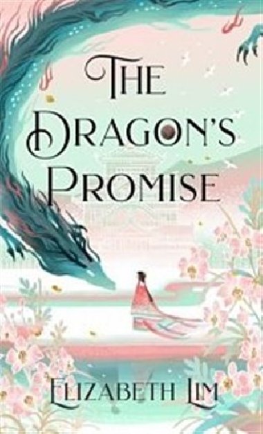 The Dragons Promise - Lim Elizabeth