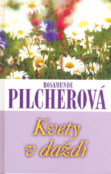 KVETY V DADI - Rosamunde Pilcherov